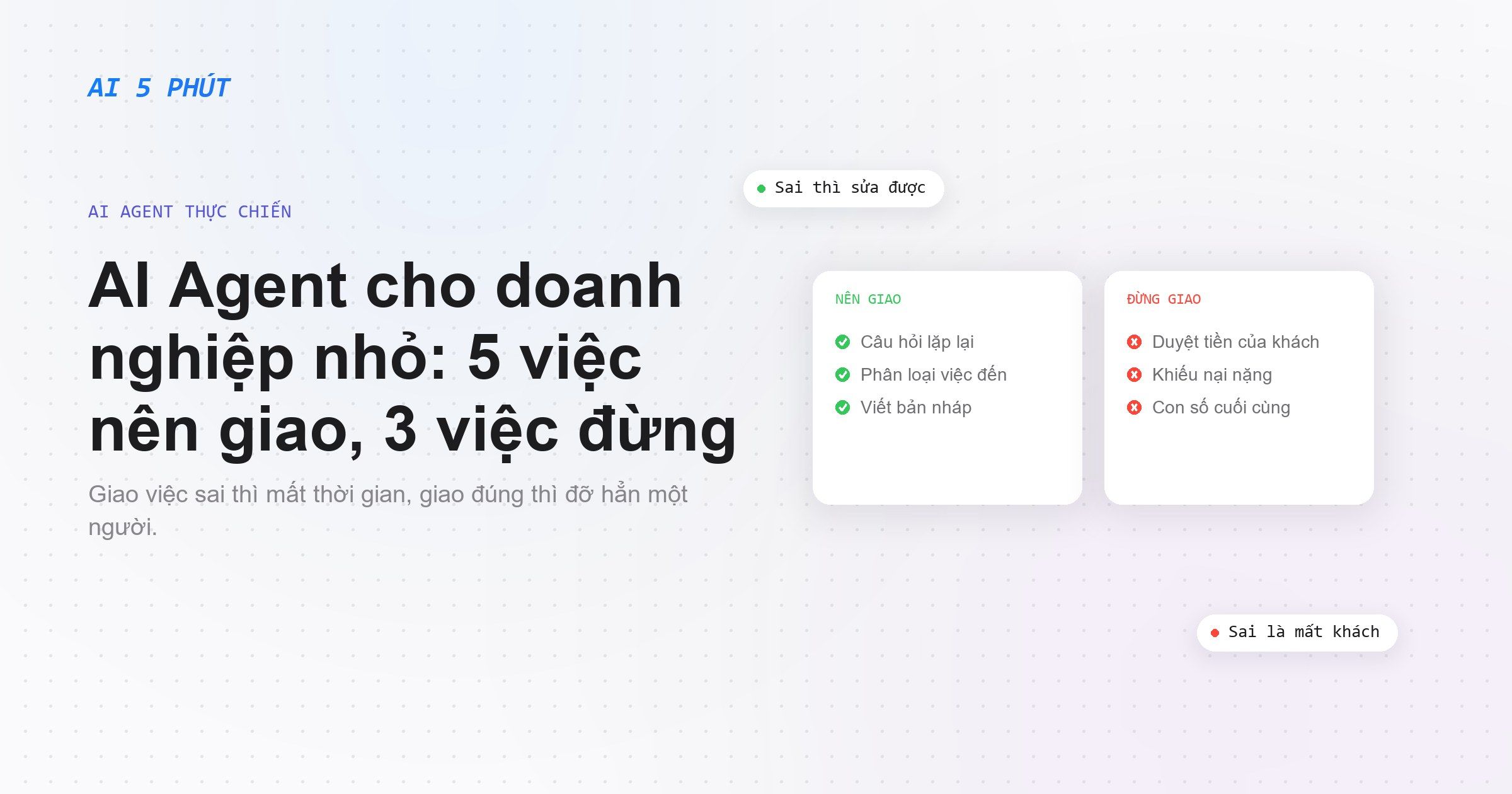 AI Agent cho doanh nghiệp nhỏ: 5 việc nên giao, 3 việc đừng