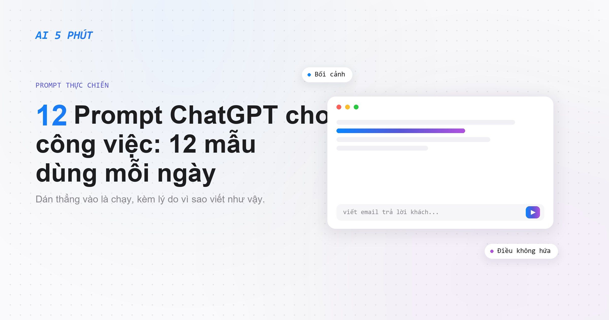 Prompt ChatGPT cho công việc: 12 mẫu dân văn phòng dùng mỗi ngày